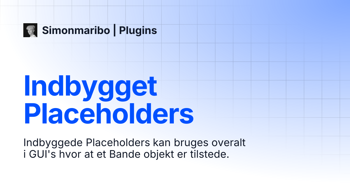 Indbygget Placeholders | Simonmaribo | Plugins